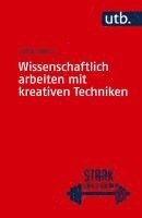 bokomslag Wissenschaftlich arbeiten mit kreativen Techniken