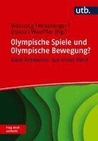 Stephan Wassong, Ansgar Molzberger, Daniel Quanz, Philipp Waeffler - Olympische Spiele und Olympische Bewegung? Frag doch einfach!, Häftad