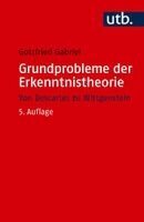 Gottfried Gabriel - Grundprobleme der Erkenntnistheorie, Häftad