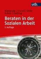 Esther Abplanalp, Salvatore Cruceli, Stephanie Disler, Caroline Pulver, Michael Zwilling - Beraten in der Sozialen Arbeit, Häftad. Tillgänglighet: Lägg i varukorg