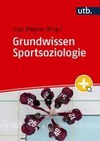Ingo Wagner, Ingo Wagner - Grundwissen Sportsoziologie, Häftad. Tillgänglighet: Lägg i varukorg