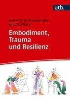 Eva-Maria Rottlaender, Nicole Wiehl - Embodiment, Trauma und Resilienz, Häftad. Tillgänglighet: Lägg i varukorg