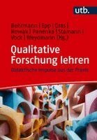 Laura Behrmann, André Epp, Juliana Gras, Anna Christina Nowak, Petra Panenka, Christoph Stamann, Rubina Vock, Nicole Weydmann - Qualitative Forschung lehren, Häftad