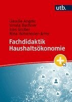 Claudia Angele, Ursula Buchner, Ines Gruber, Nina Hoheneder-Arrer - Fachdidaktik Haushaltsökonomie, Häftad