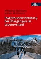 Wolfgang Beelmann, Marion Muthmann - Psychosoziale Beratung bei Übergängen im Lebensverlauf, Häftad