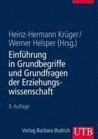 Heinz-Hermann Krüger, Werner Helsper - Einführung in Grundbegriffe und Grundfragen der Erziehungswissenschaft, Häftad