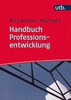 Michael Dick, Winfried Marotzki, Harald Mieg - Handbuch Professionsentwicklung, Häftad