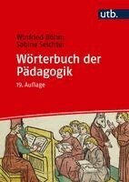 Winfried Böhm, Sabine Seichter - Wörterbuch der Pädagogik, Häftad