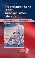 Manfred Siebald - Der Verlorene Sohn in Der Amerikanischen Literatur, Inbunden. Tillgänglighet: Lägg i varukorg