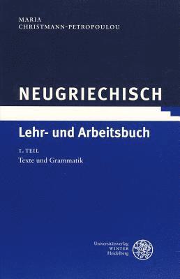 Neugriechisch: Lehr- Und Arbeitsbuch 1