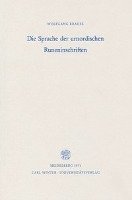Wolfgang Krause - Die Sprache Der Urnordischen Runeninschriften, Häftad