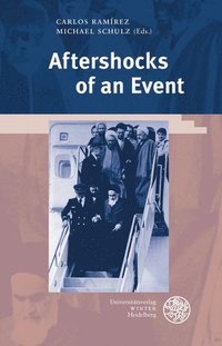 bokomslag Aftershocks of an Event: Theoretical-Political Repercussions of the Iranian Revolution