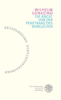 Wilhelm Genazino - Die Angst VOR Der Penetranz Des Wiklichen, Häftad