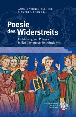 Anna Kathrin Bleuler, Manfred Kern - Poesie Des Widerstreits: Etablierung Und Polemik in Den Literaturen Des Mittelalters, Inbunden. Tillgänglighet: Tillfälligt slut