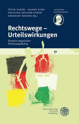 Peter Darak, Hanno Kube - Rechtswege - Urteilswirkungen: Deutsch-Ungarischer Verfassungsdialog, Häftad