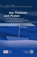 bokomslag Von Pionieren Und Piraten: Der Defa-Kinderfilm in Seinen Kulturhistorischen, Filmasthetischen Und Ideologischen Dimensionen