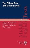 bokomslag The Fifteen Oes and Other Prayers: Edited from the Text Published by William Caxton (1491)