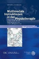 bokomslag Multimodale Instruktionen in Der Physiotherapie: Eine Analyse Verbaler Und Leiblicher Handlungsressourcen in Behandlungskontexten