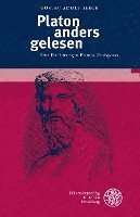 bokomslag Platon Anders Gelesen: Eine Einfuhrung in Platons 'Protagoras'