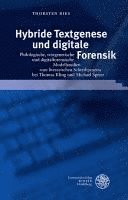 bokomslag Hybride Textgenese Und Digitale Forensik: Philologische, Textgenetische Und Digitalforensische Modellstudien Zum Literarischen Schreibprozess Bei Thom
