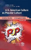 bokomslag U.S. American Culture as Popular Culture