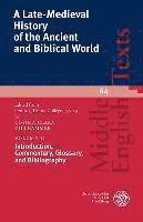 bokomslag A Late-Medieval History of the Ancient and Biblical World / Volume II: Introduction, Commentary, Glossary, and Bibliography