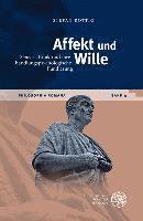 bokomslag Affekt Und Wille: Senecas Ethik Und Ihre Handlungspsychologische Fundierung