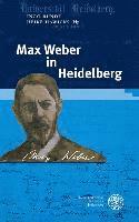bokomslag Max Weber in Heidelberg: Beitrage Zur Digitalen Vortragsreihe an Der Universitat Heidelberg Im Sommersemester 2020 Anlasslich Des 100. Todestag