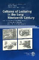 bokomslag Cultures of Lecturing in the Long Nineteenth Century / Volume 1: Practices of Oral Performance in Manuals of Rhetoric, Journalism and Autobiography