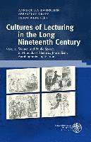 bokomslag Cultures of Lecturing in the Long Nineteenth Century / Volume 2: Women and Public Speech in Manuals of Rhetoric, Journalism, Autobiography and Fiction