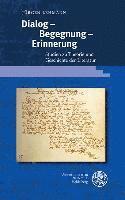 bokomslag Dialog - Begegnung - Erinnerung: Studien Zu Theorie Und Geschichte Der Literatur