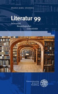 bokomslag Literatur 99: Stilwandel. Imagologisches. Literarizitat