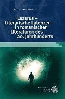 bokomslag Lazarus - Literarische Latenzen in Romanischen Literaturen Des 20. Jahrhunderts