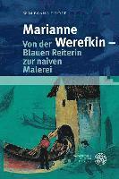 bokomslag Marianne Werefkin - Von der Blauen Reiterin zur naiven Malerei