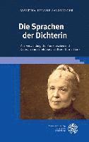 bokomslag Die Sprachen Der Dichterin: Zur Verwendung Des Franzosischen Und Deutschen in Der Elsassischen Prosa Marie Harts