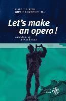 bokomslag Let's Make an Opera!: Autoreflexivitat Im Opernlibretto
