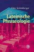 Otto Schönberger - Lateinische Phraseologie, Häftad