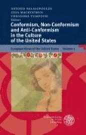 Antonis Balasopoulos, Gesa Mackenthun - Conformism, Non-Conformism and Anti-Conformism in the Culture of the United States, Inbunden