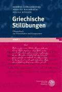 bokomslag Griechische Stil Bungen, Band 1: Ubungsbuch Zur Formenlehre Und Kasussyntax