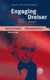 Renate Von Bardeleben, Klaus H. Schmidt - Engaging Dreiser, Inbunden