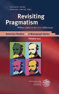 Susanne Rohr, Miriam Strube - Revisiting Pragmatism: William James in the New Millennium, Inbunden