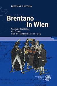 Dietmar Pravida - Brentano in Wien, Inbunden