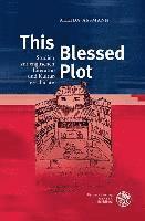 Aleida Assmann, Ines Detmers - This Blessed Plot: Studien Zur Englischen Literatur- Und Kulturgeschichte, Inbunden