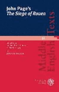 Joanna Bellis - John Page's 'The Siege of Rouen': Edited from London, British Library MS Egerton 1995, Häftad