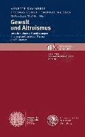bokomslag Gewalt Und Altruismus: Interdisziplinare Annaherungen an Ein Grundlegendes Thema Des Humanen