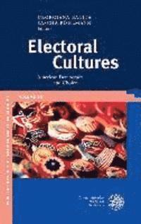 Georgiana Banita, Sascha Pohlmann - Electoral Cultures: American Democracy and Choice, Inbunden