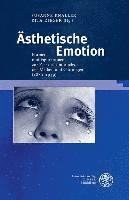 bokomslag Asthetische Emotion: Formen Und Figurationen Zur Zeit Des Umbruchs Der Medien Und Gattungen (1880-1939)