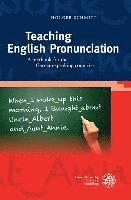 Holger Schmitt - Teaching English Pronunciation: A Textbook for the German-Speaking Countries, Inbunden