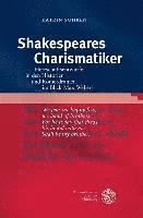 bokomslag Shakespeares Charismatiker: Herrschaftsentwurfe in Den Historien Und Romerdramen Im Blick Max Webers
