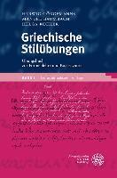Manuel Baumbach, Herwig Gorgemanns - Griechische Stilubungen / Band 1: Ubungsbuch Zur Formenlehre Und Kasussyntax, Häftad